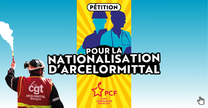 nationalisation arcelor mittal pétition industrie emploi stratégie